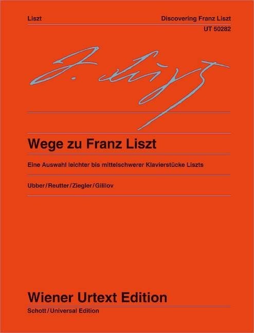 Liszt: Pathways to Franz Liszt for Piano published by Wiener Urtext